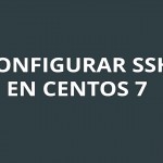 Configurar SSH en CentOS 7