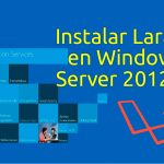 Instalar Laravel en Windows Server 2012 R2